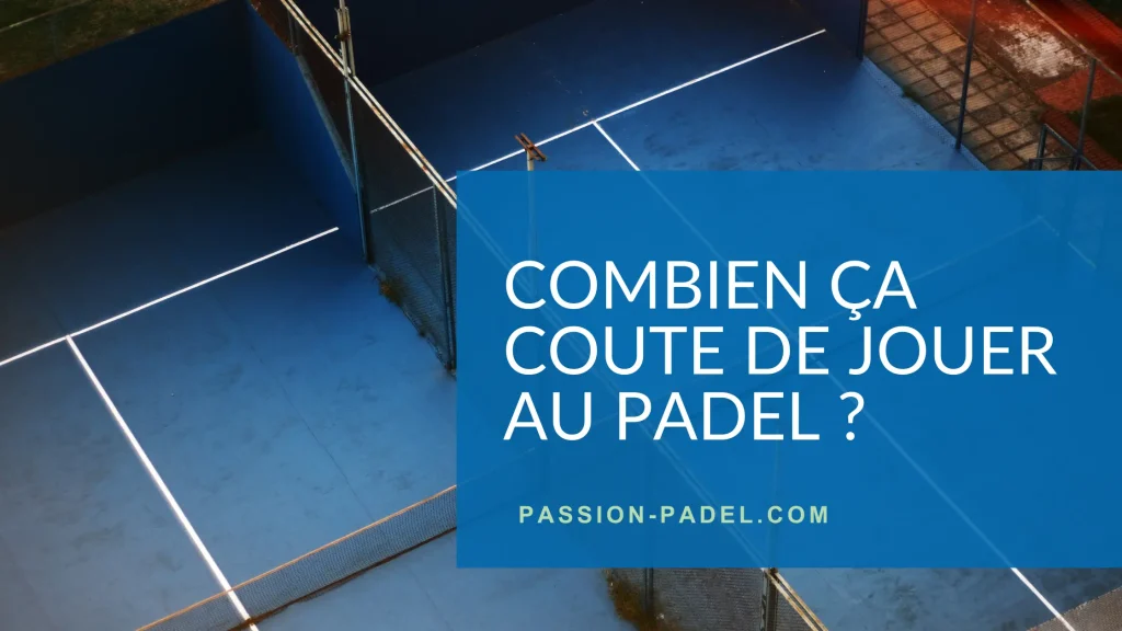 combien ça coute jouer au padel