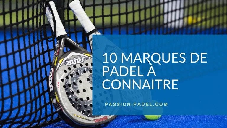 Les meilleures marques de padel