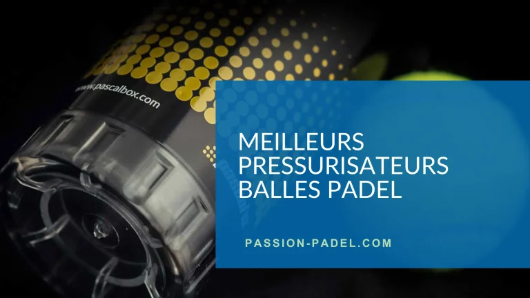 Meilleurs pressurisateurs balle de padel (en 2026)