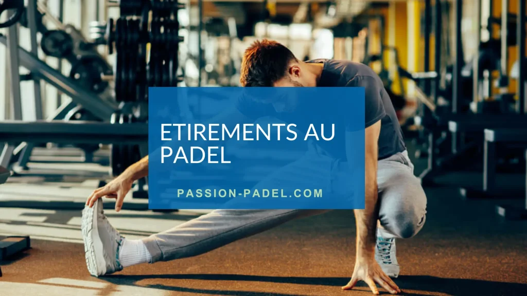 etirements padel