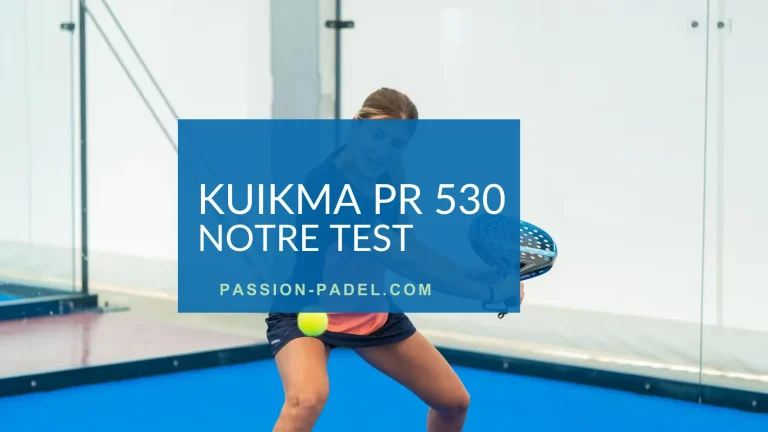 Kuikma 530 (mon test complet)