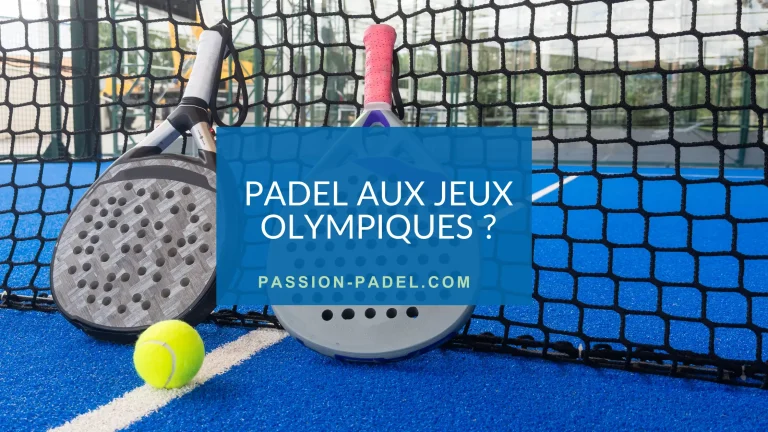 Le padel aux Jeux Olympiques : sport olympique en devenir ?