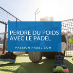 perdre du poids padel
