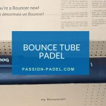 pressurisateur bounce tube padel