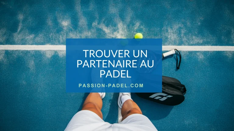 Trouver un partenaire au padel : mode d’emploi