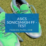 asics sonicsmash ff padel test